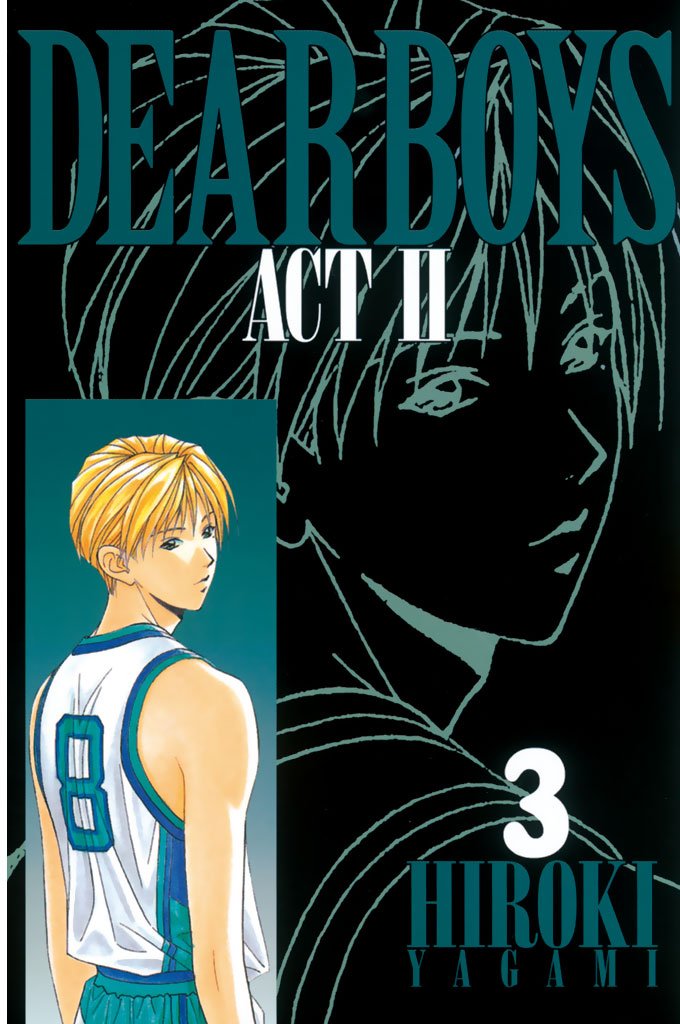 【期間限定 無料お試し版】DEAR BOYS ACT II(3)
